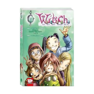 Комикс WITCH Ч3 Кризис двух миров Т3