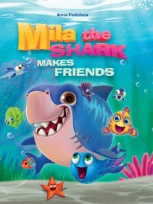 Акула Мила заводит друзей Mila the shark makes friends на англ яз